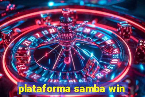 plataforma samba win